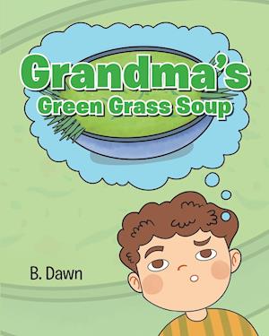 Grandma's Green Grass Soup