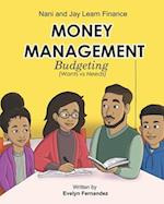 Money Management: Budgeting ( Wants vs. Needs ) 