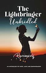The Lightbringer Unbridled 
