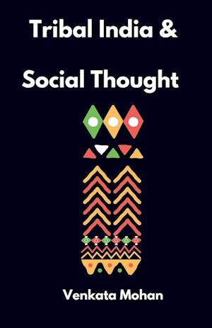 Tribal India and Social Thought