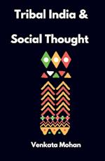 Tribal India and Social Thought 