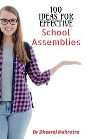 100 Ideas For Effective School Assemblies