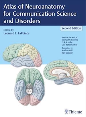 Atlas of Neuroanatomy for Communication Science and Disorders