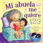 Mi Abuela Me Quiere 123 (Grandma Loves Me Spanish Language)