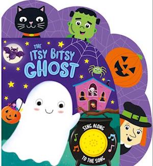 The Itsy Bitsy Ghost (Sound Book)