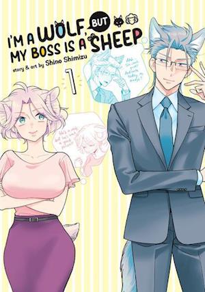 I'm a Wolf, but My Boss is a Sheep! Vol. 1