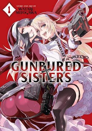 Gunbured × Sisters Vol. 1