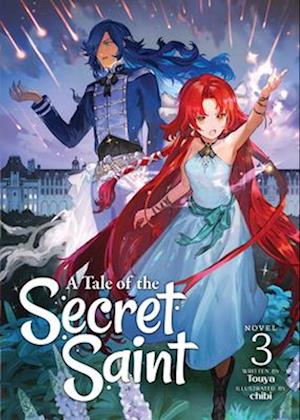 A Tale of the Secret Saint (Light Novel) Vol. 3