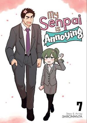 My Senpai Is Annoying Vol. 7