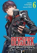 Berserk of Gluttony (Manga) Vol. 6