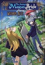 The Ancient Magus' Bride: Wizard's Blue Vol. 4