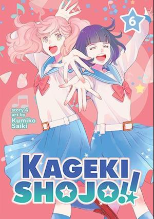 Kageki Shojo!! Vol. 6