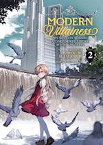Modern Villainess: It's Not Easy Building a Corporate Empire Before the Crash (Light Novel) Vol. 2