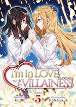 I'm in Love with the Villainess (Light Novel) Vol. 5