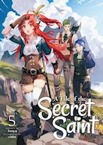 A Tale of the Secret Saint (Light Novel) Vol. 5