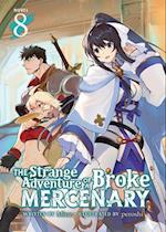 The Strange Adventure of a Broke Mercenary (Light Novel) Vol. 8