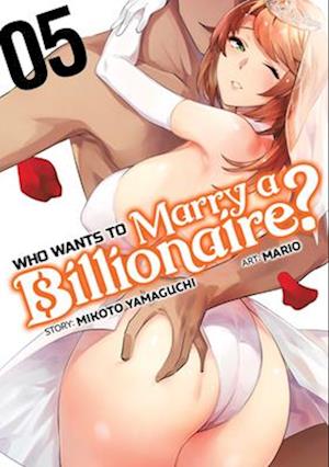 Who Wants to Marry a Billionaire? Vol. 5