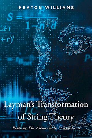 Layman's Transformation of String Theory