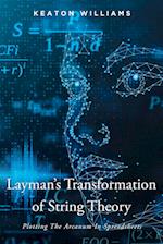 Layman's Transformation of String Theory