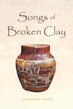 Songs of Broken Clay 