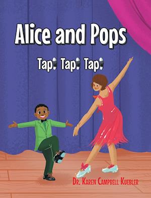 Alice and Pops: Tap! Tap! Tap!