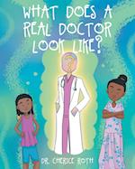 What does a REAL Doctor look like? 