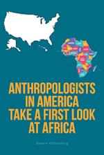 Anthropologists in America Take a First Look at Africa 