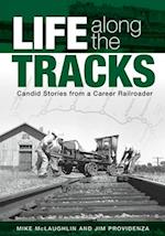 Life Along the Tracks