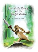 The Little Bunny and His Magic Sword