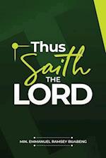 Thou Saith the Lord