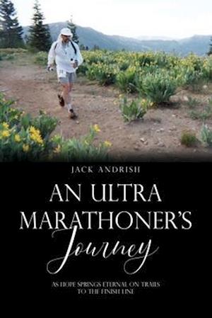 An Ultra Marathoner's Journey