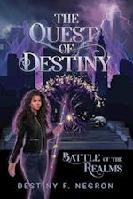 The Quest of Destiny