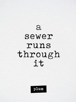 A Sewer Runs Through It