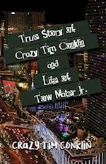 True Story of Crazy Tim Conklin and Life of Tow Mater Jr.