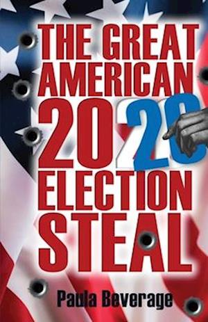 The Great American 2020 Election Steal