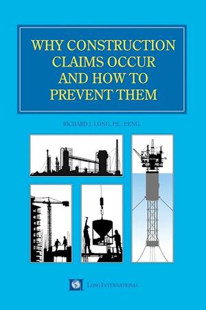 Why Construction Claims Occur and How to Prevent Them