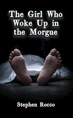 The Girl Who Woke Up in the Morgue 