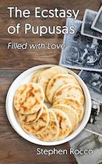 The Ecstasy of Pupusas, Filled with Love