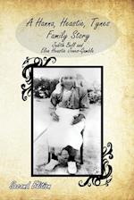 A Hanna, Heastie, Tynes Family Story 
