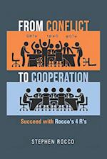 From Conflict to Cooperation