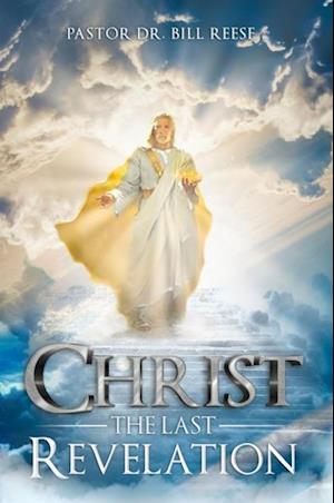 CHRIST The Last Revelation