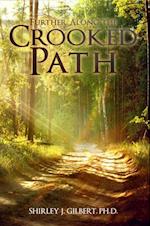 Further Along The Crooked Path