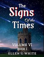 The Signs of the Times Volume Six (Book One) 