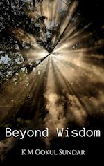 Beyond Wisdom 