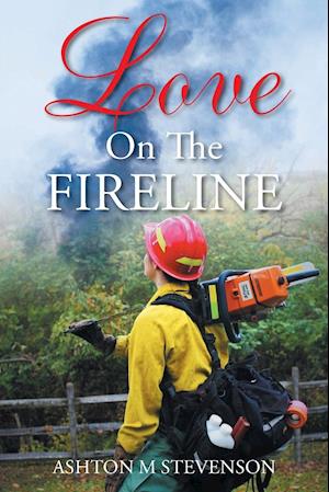 Love on the Fireline