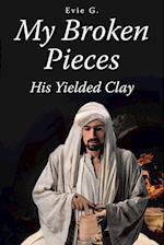 My Broken Pieces - His Yielded Clay 