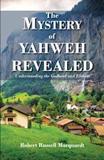 Mystery of Yahweh Revealed