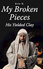 My Broken Pieces - His Yielded Clay 