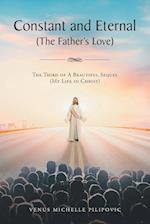 Constant and Eternal (The Father's Love)