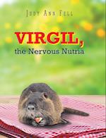 Virgil, the Nervous Nutria 